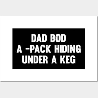 Dad bod A -pack hiding under a keg Posters and Art